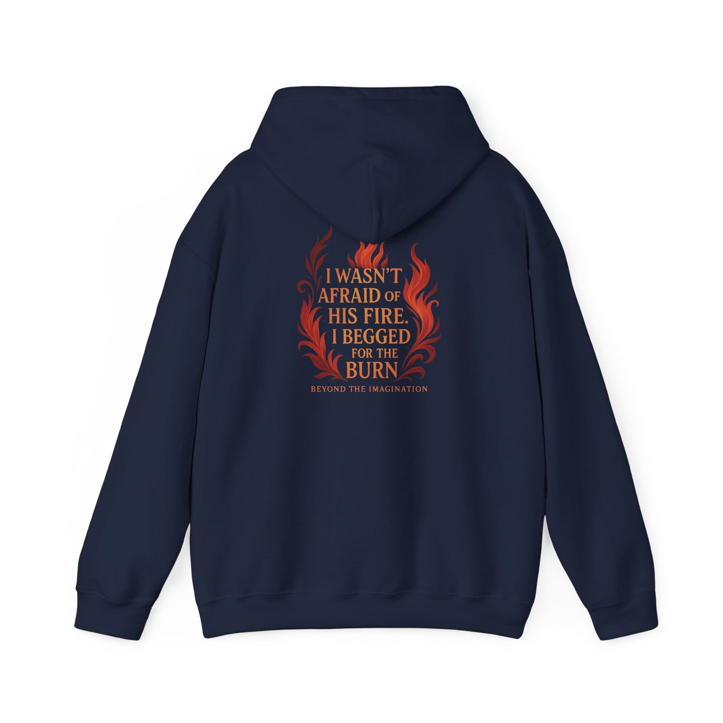 "I Begged for the Burn" Fantasy Flame Hoodie