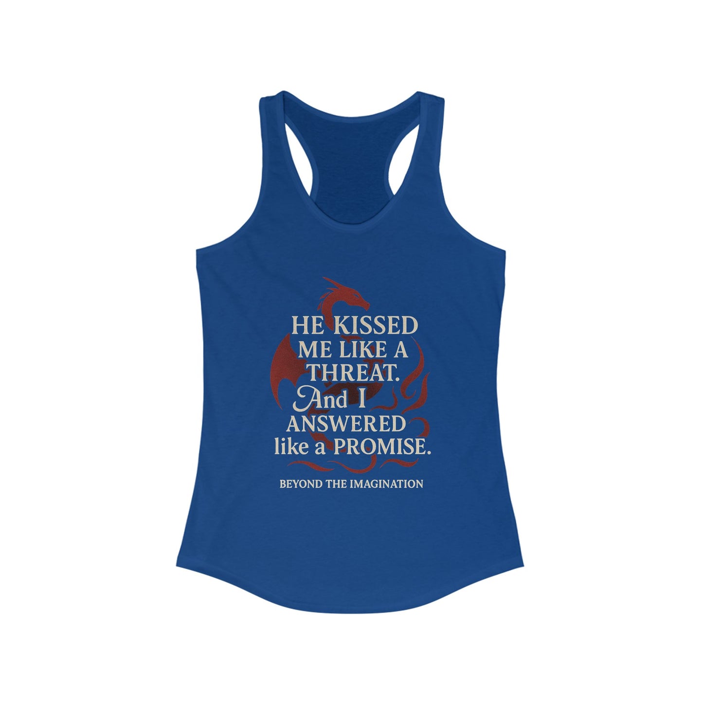 "He Kissed Me Like a Threat" Dragon Romance Racerback Tank - Bold & Spicy Statement Wear