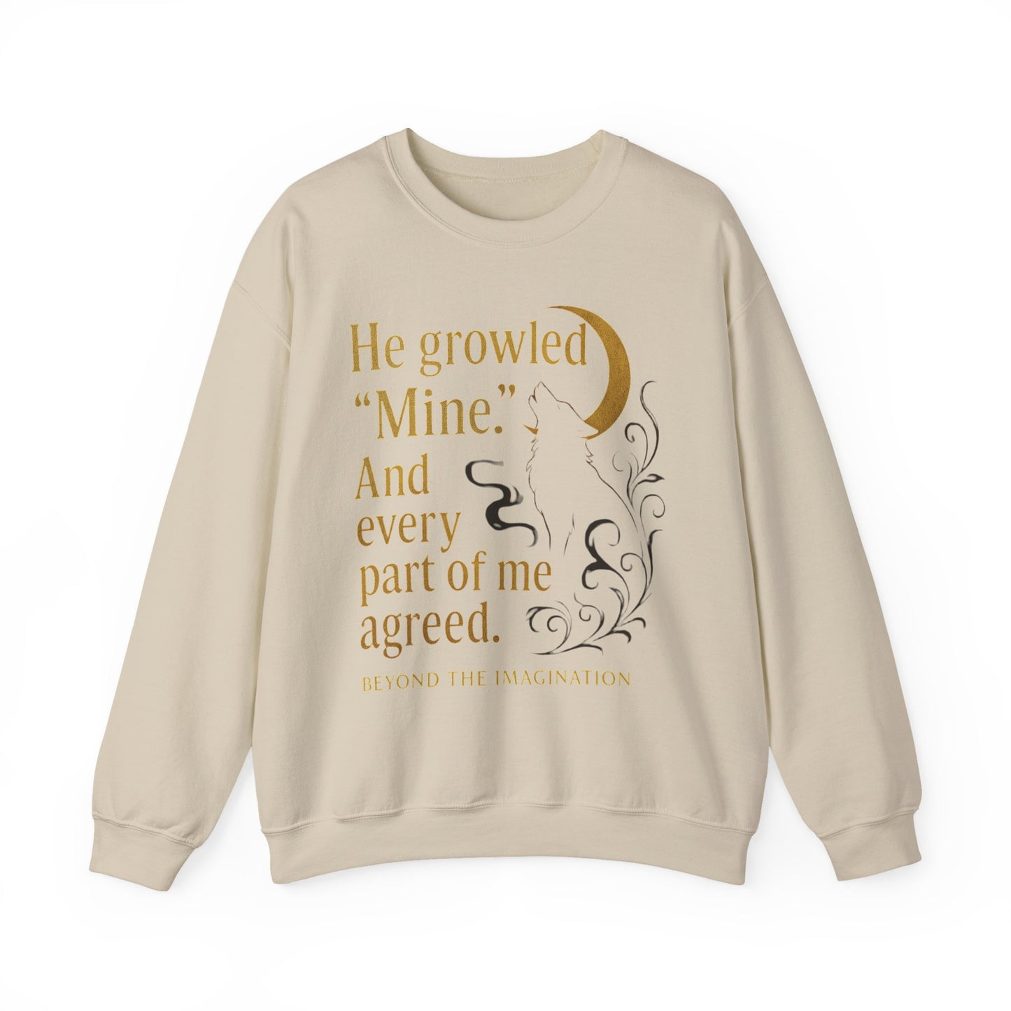 He Growled "Mine" - Possessive Shifter Crewneck