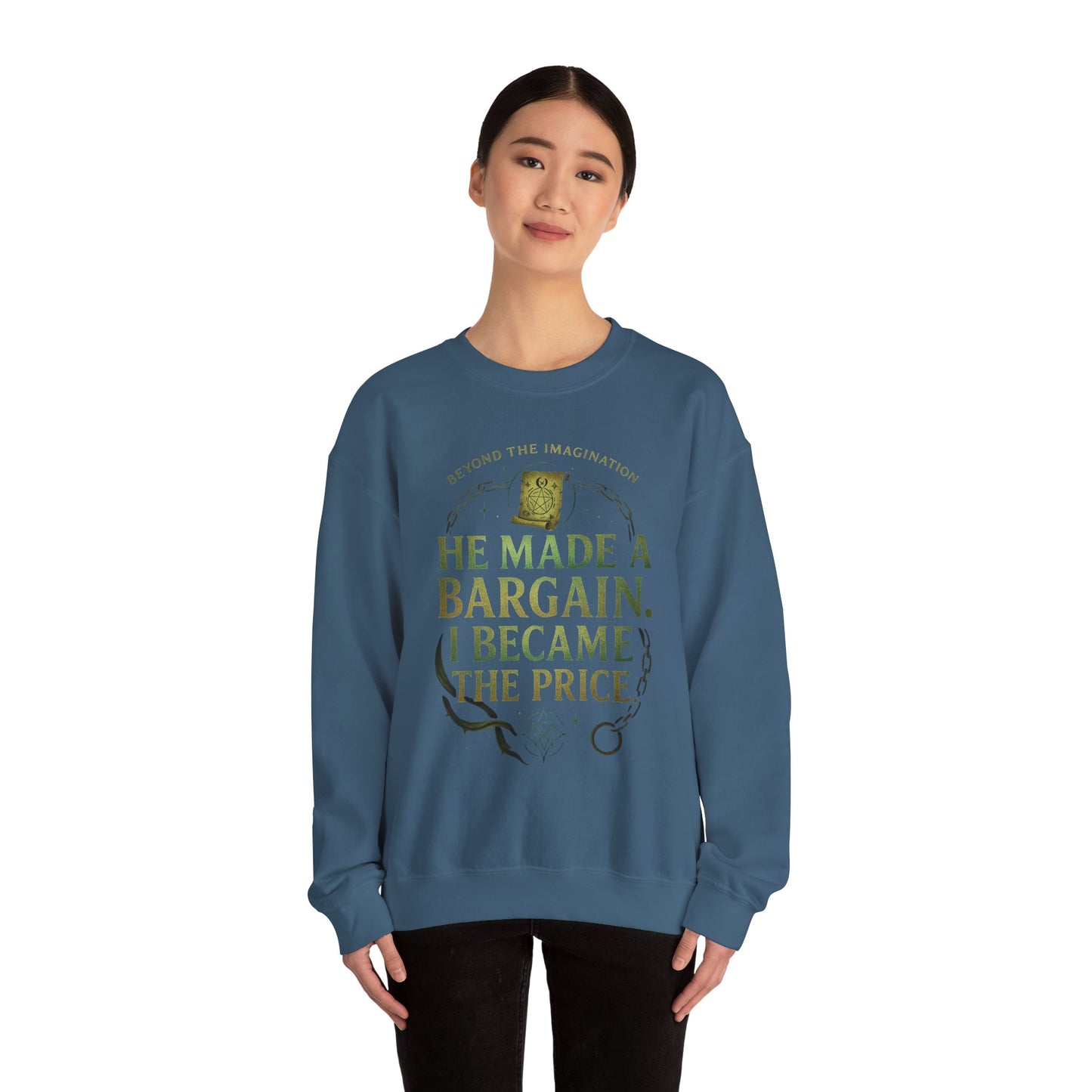 "Bargain Made, Price Paid" Fae Inspired Crewneck