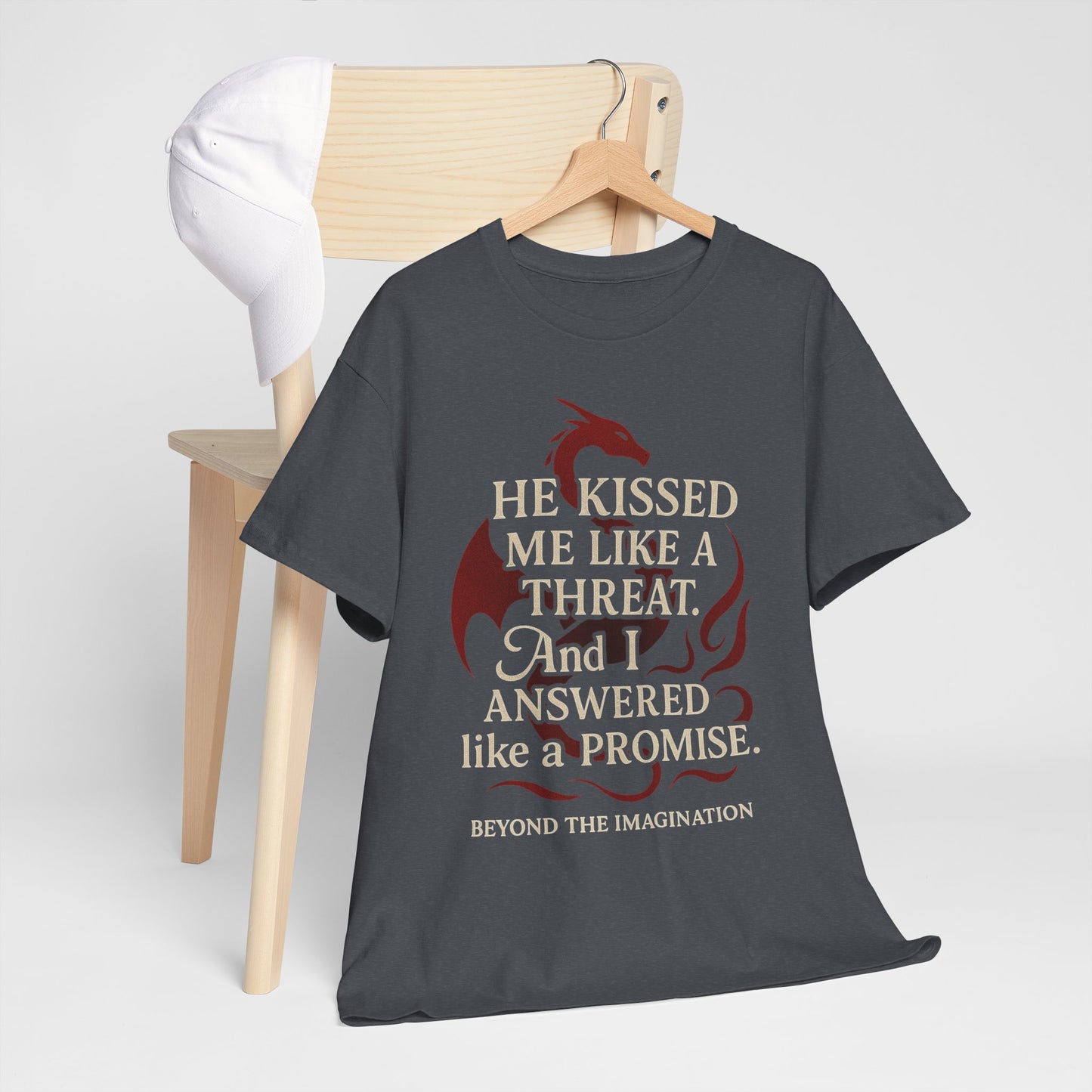 "He Kissed Me Like a Threat" Dragon Romance Tee