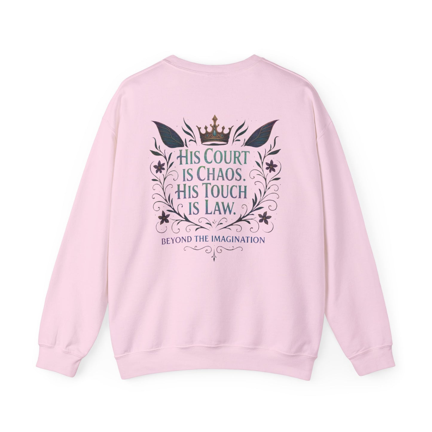 His Court. His Rules. Fantasy Fae Kingdom Sweatshirt