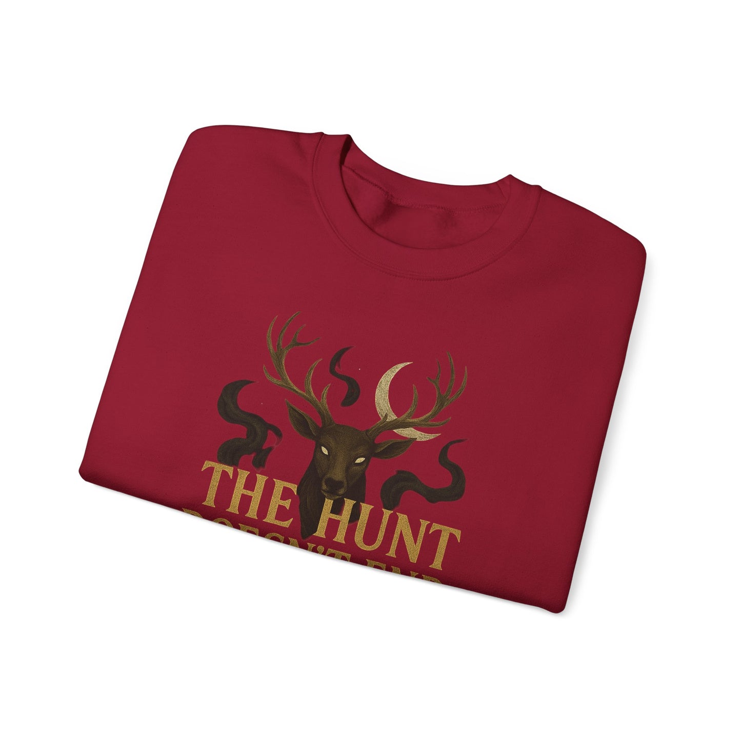 "The Hunt Doesn't End" Fantasy Sweatshirt