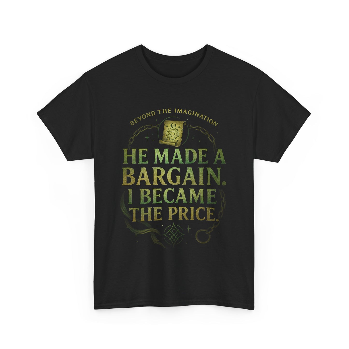 "He Made a Bargain" Fantasy Quote Tee