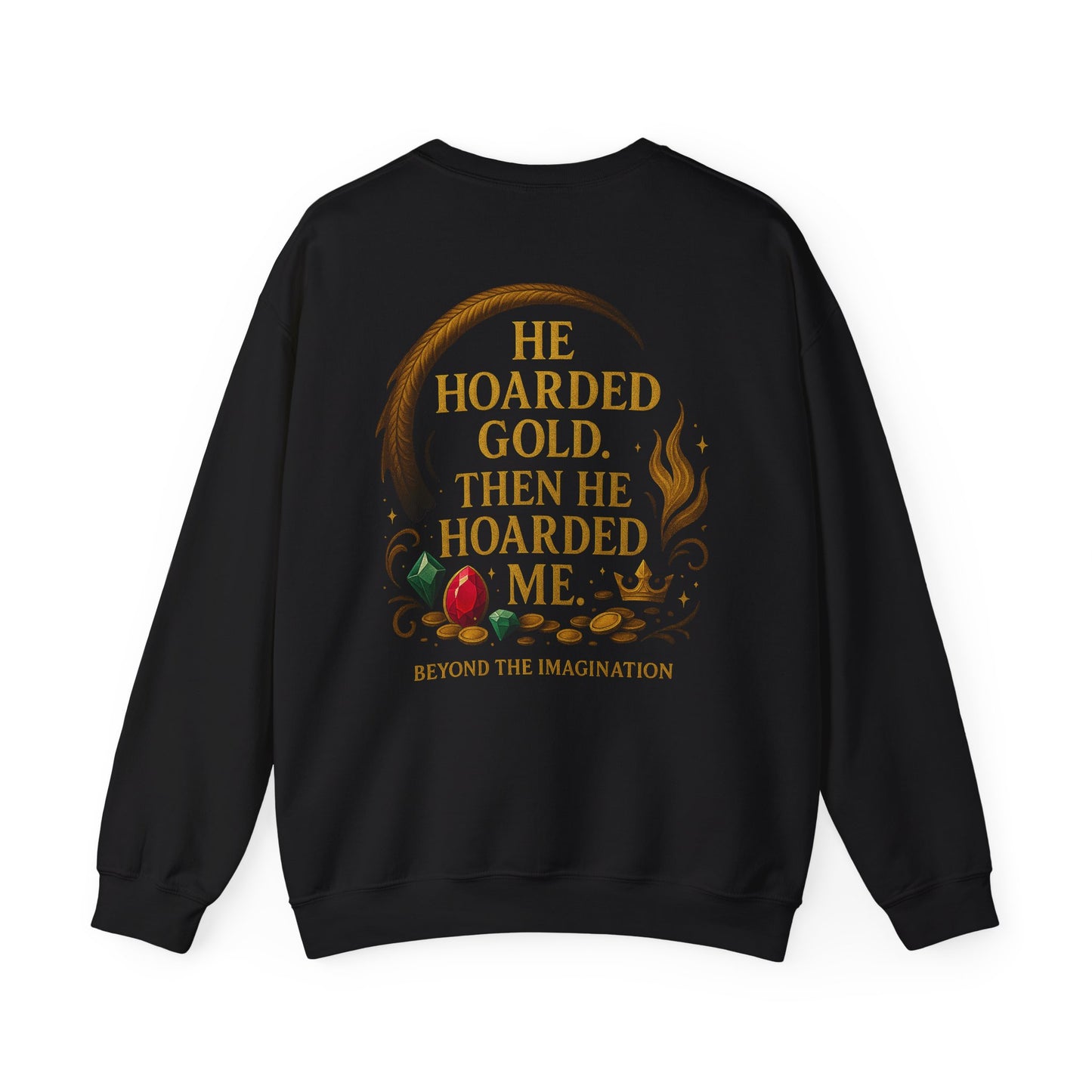 He Treasured Me - Romantic Fantasy Crewneck