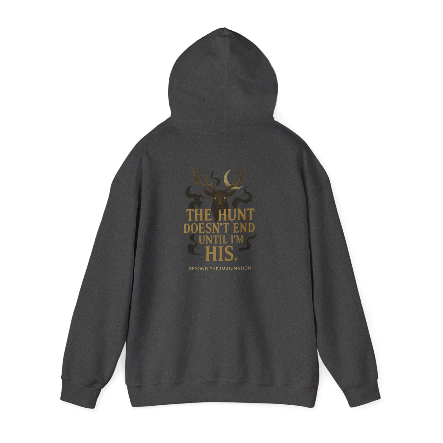 "The Hunt Ends When I'm His" - Fae Fantasy Hoodie