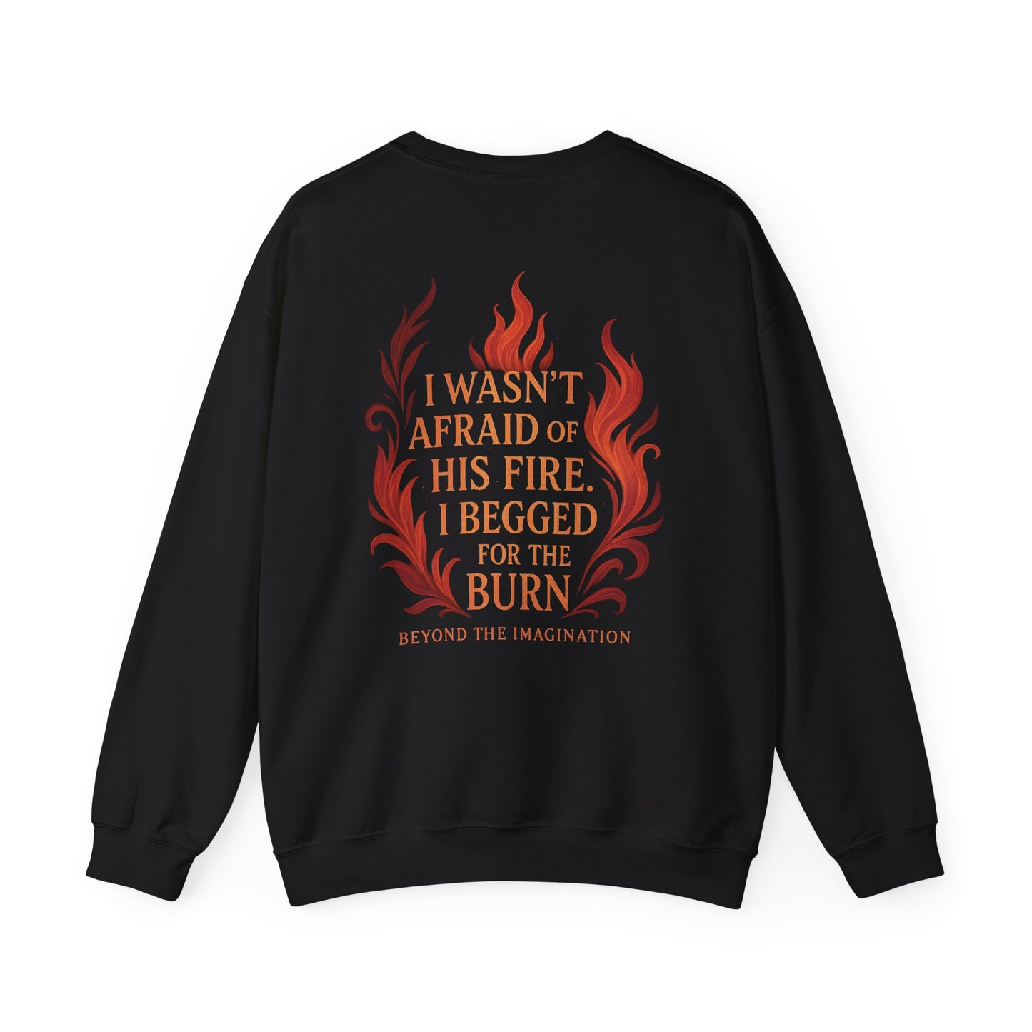 Burn for Him - Dark Romance Quote Crewneck