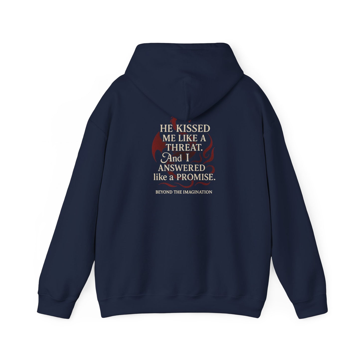 "He Kissed Me Like a Threat" Dragon Romance Hoodie