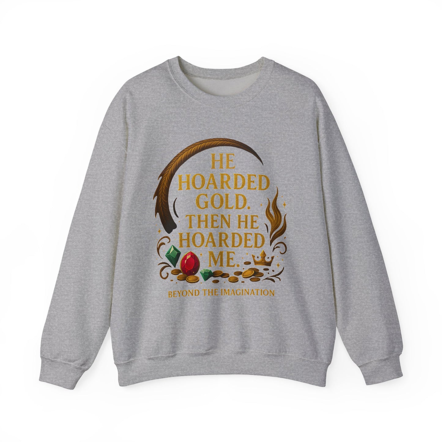 "Hoarded Me" Dragon Romance Sweatshirt