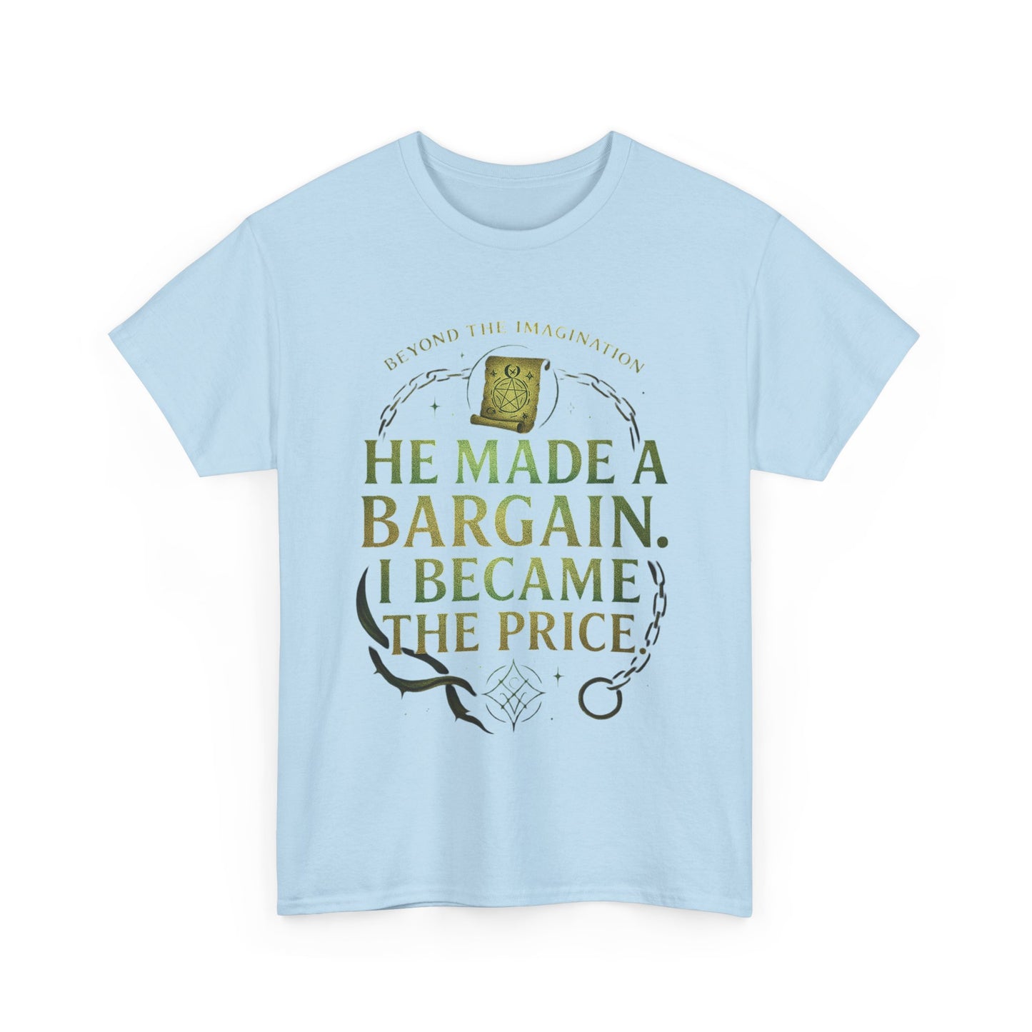"He Made a Bargain" Fantasy Quote Tee