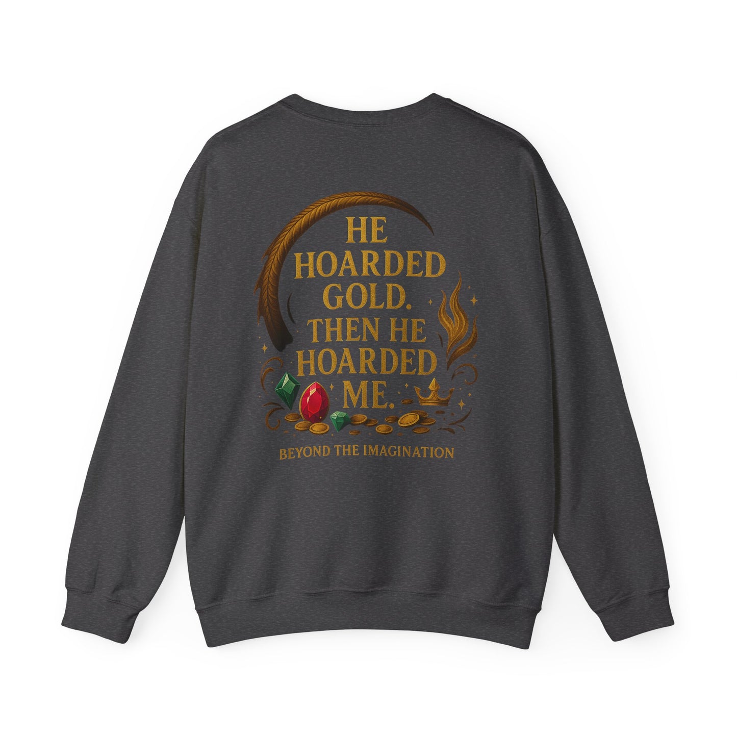 He Treasured Me - Romantic Fantasy Crewneck