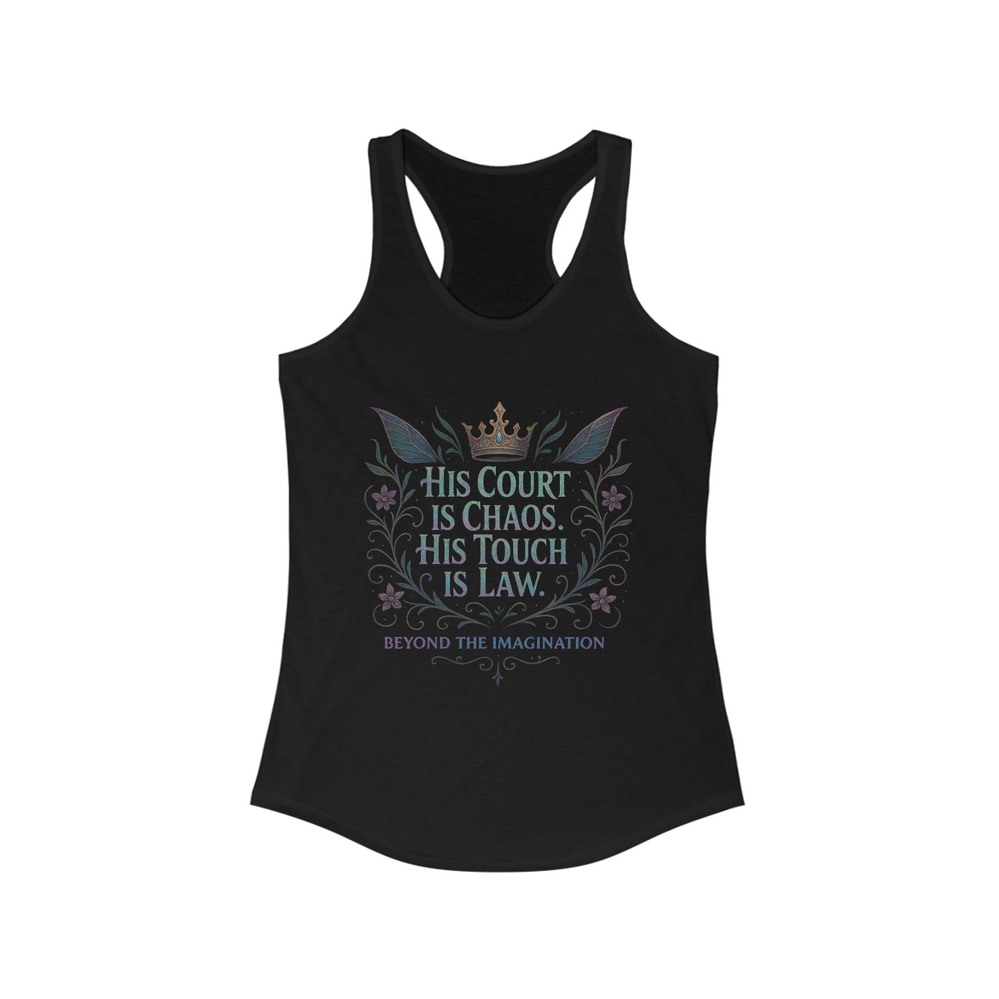"His Court Is Chaos. His Touch Is Law." Racerback Tanktop