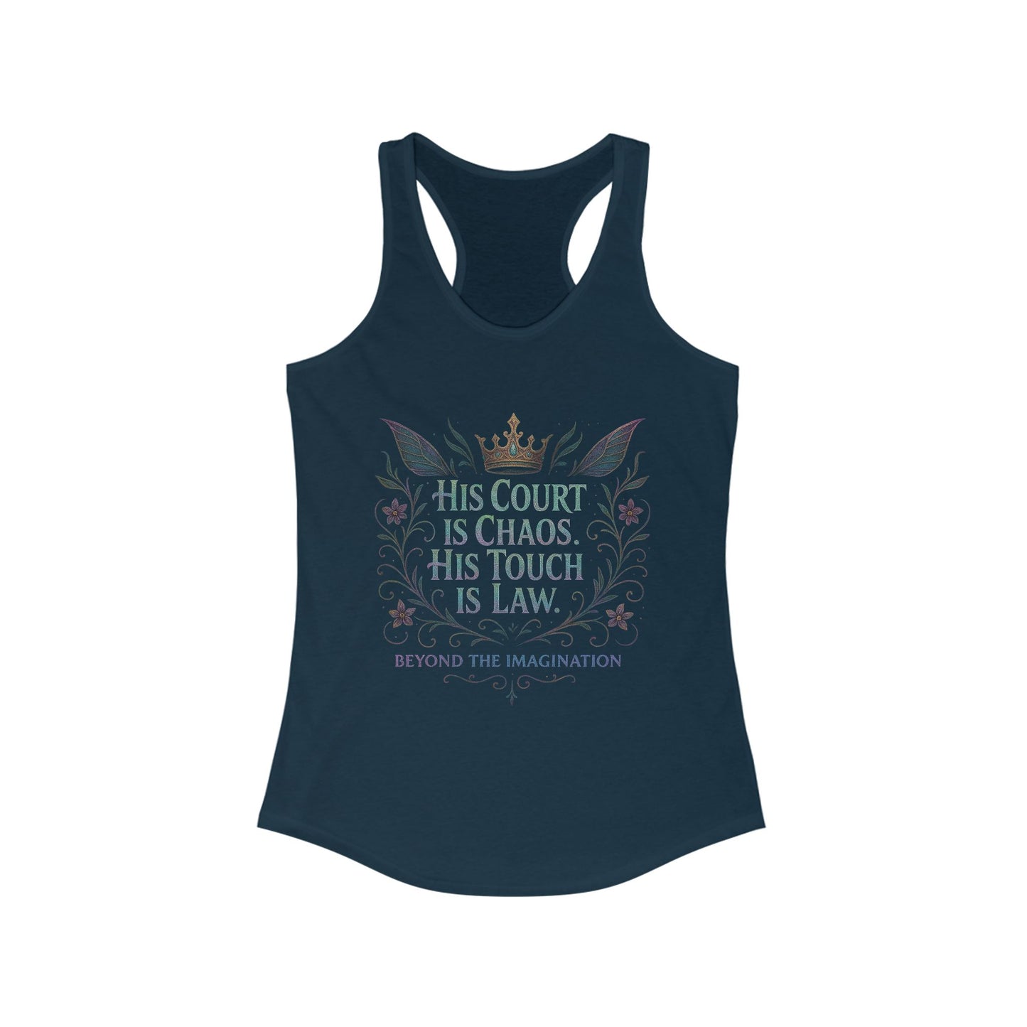 "His Court Is Chaos. His Touch Is Law." Racerback Tanktop