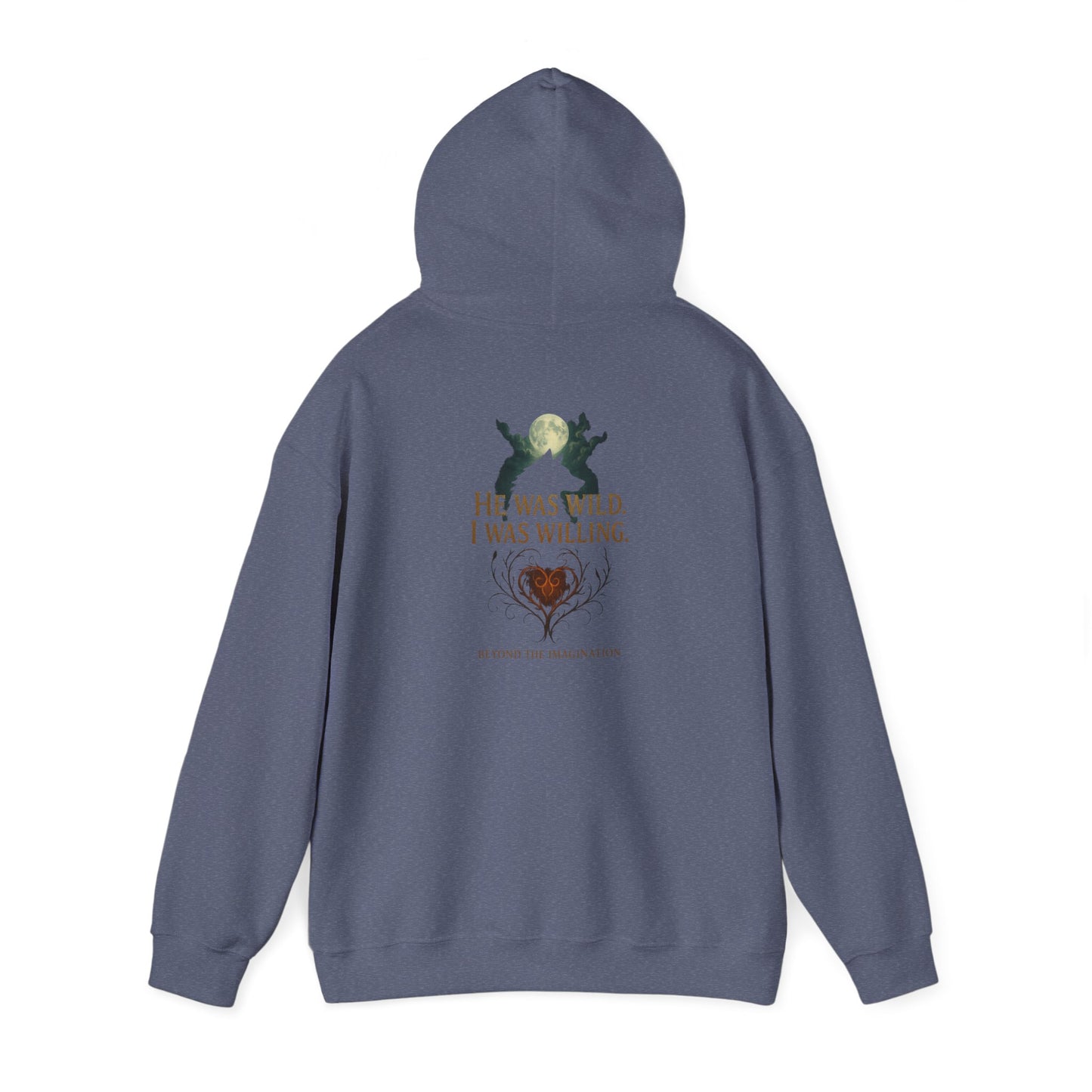 Wild Heart - "He Was Wild. I Was Willing." Fae Romance Hoodie