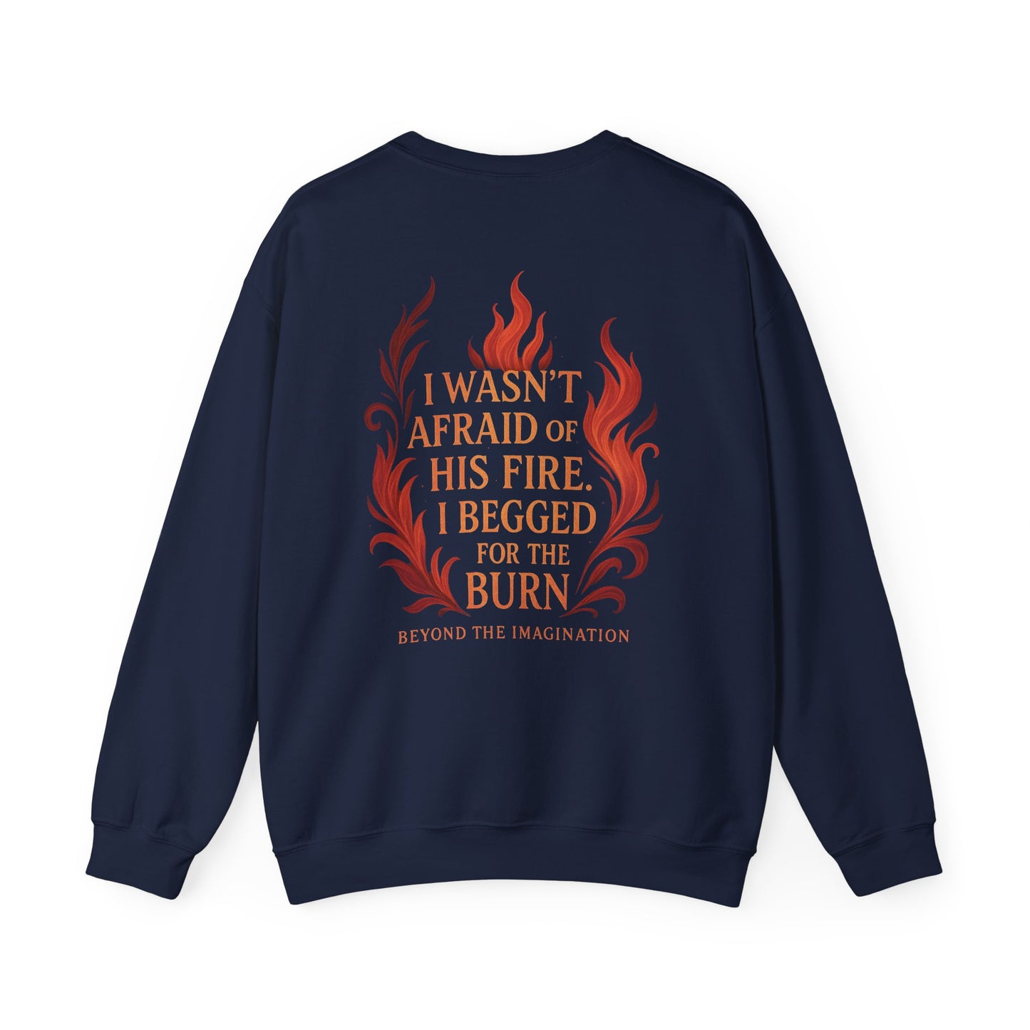 Burn for Him - Dark Romance Quote Crewneck