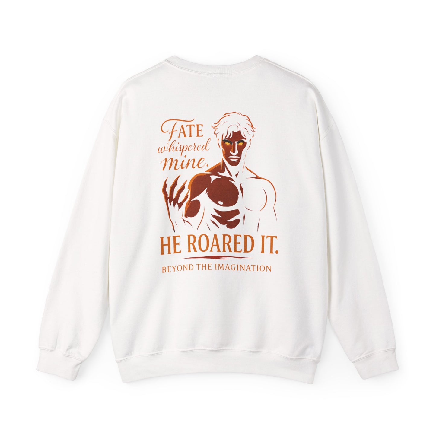 Fate Roared It - Dominant Hero Fantasy Crewneck