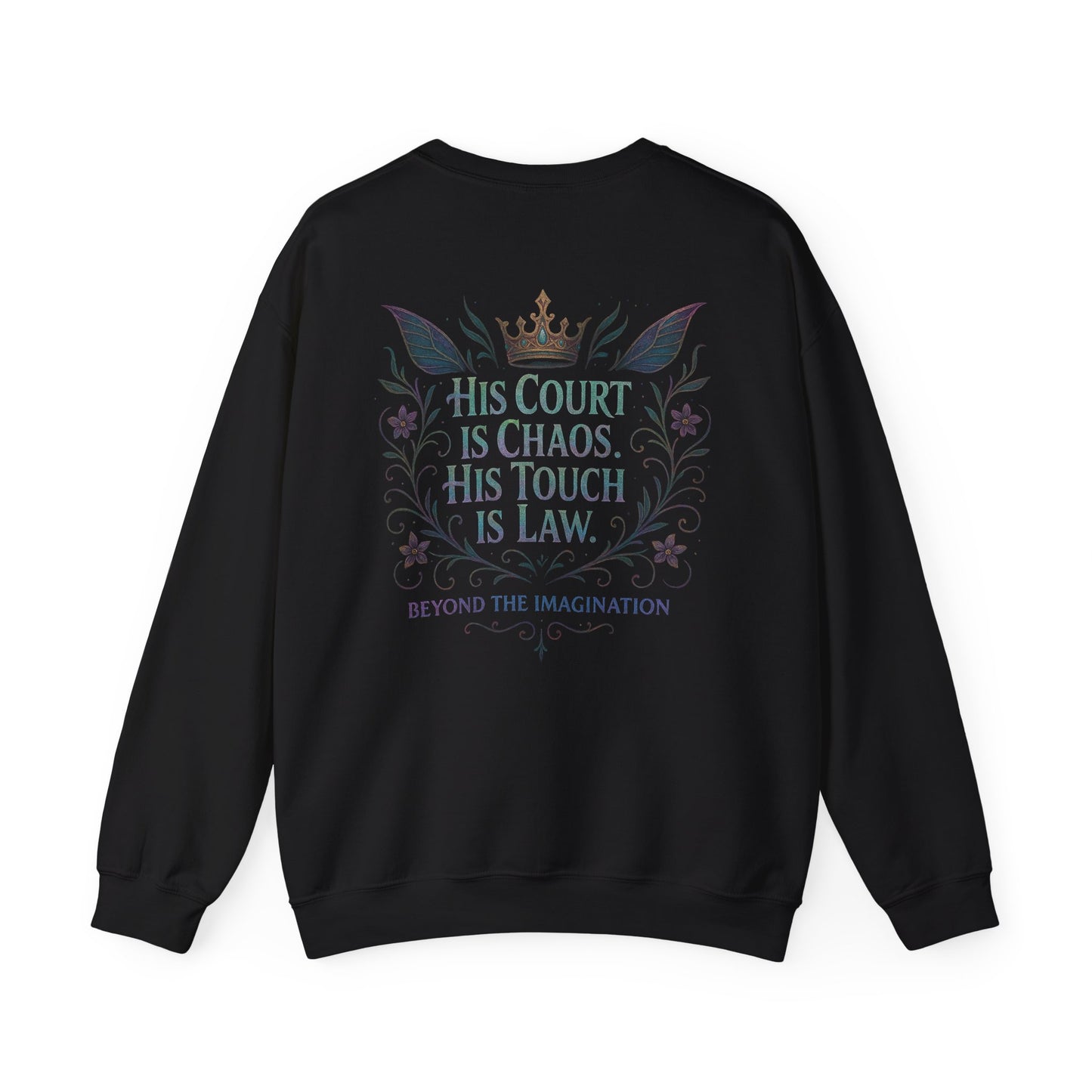 His Court. His Rules. Fantasy Fae Kingdom Sweatshirt