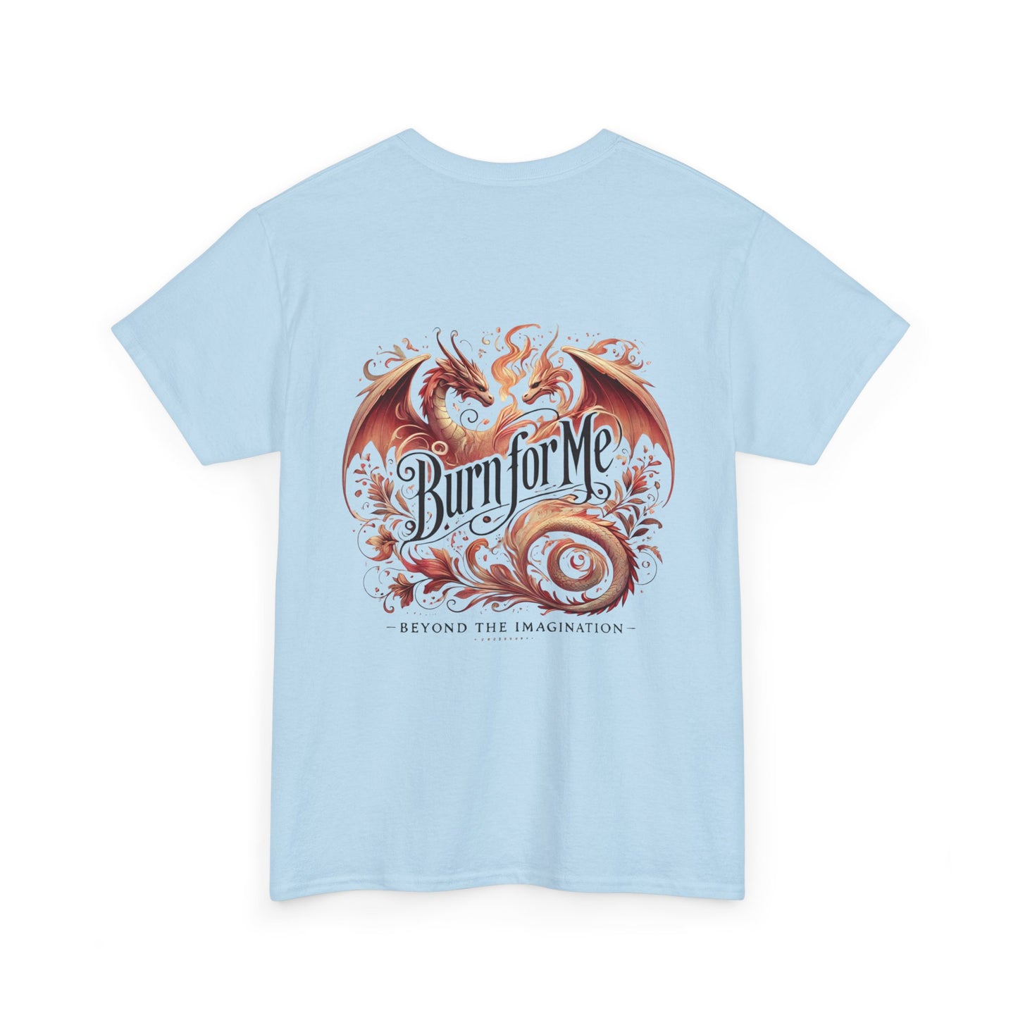 Fierce Heat - Burn for Me Graphic Tee