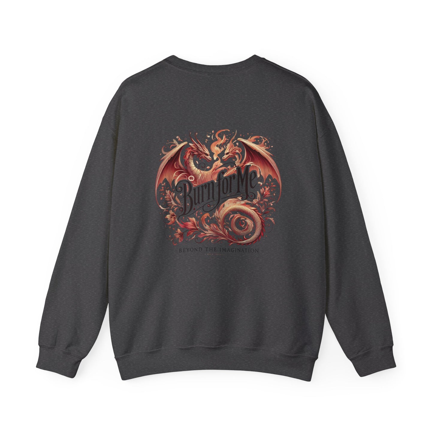Burn For Me - Dragon Flame Crewneck