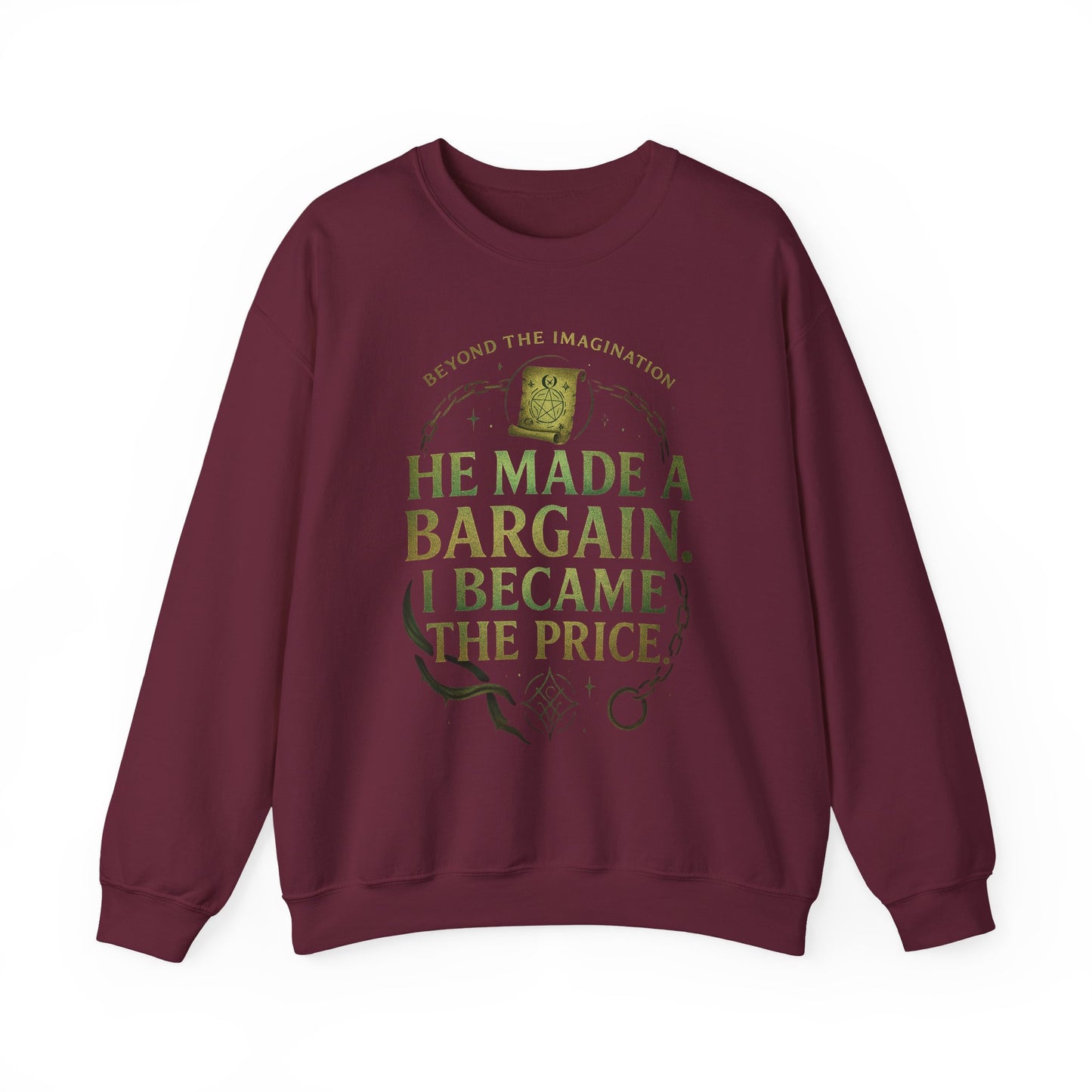 "Bargain Made, Price Paid" Fae Inspired Crewneck