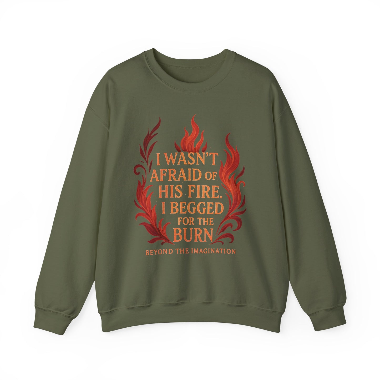 I Begged for the Burn - Fantasy Romance Sweatshirt