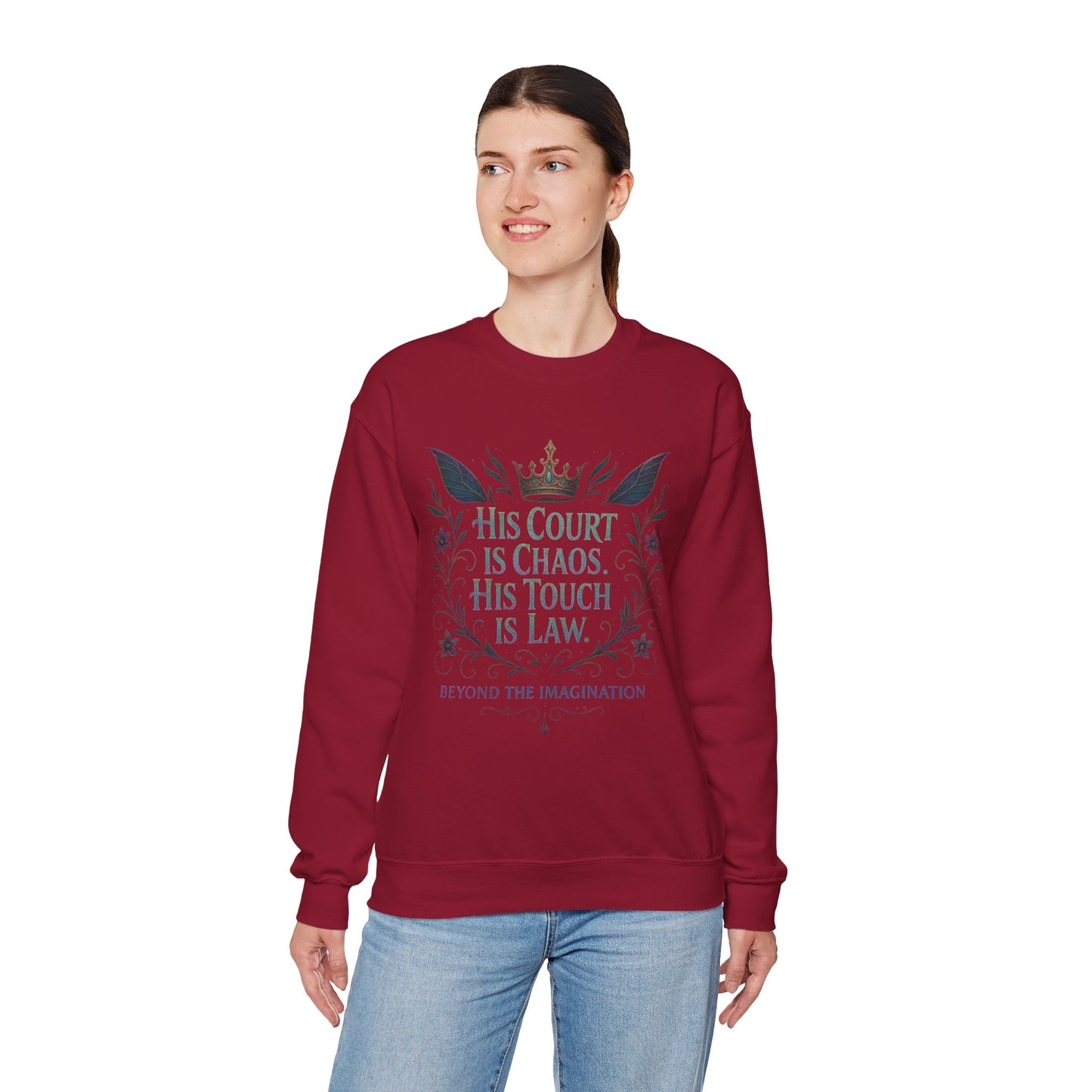"His Court Is Chaos His Touch Is Law" Crewneck