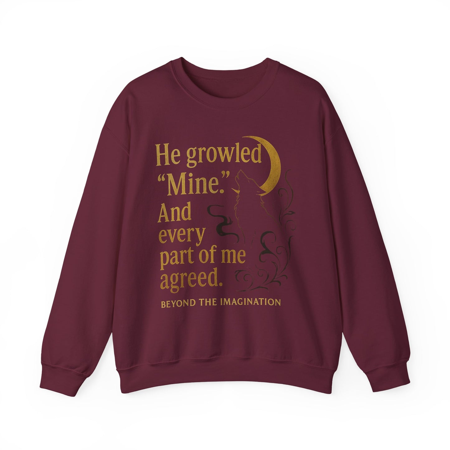 He Growled "Mine" - Possessive Shifter Crewneck