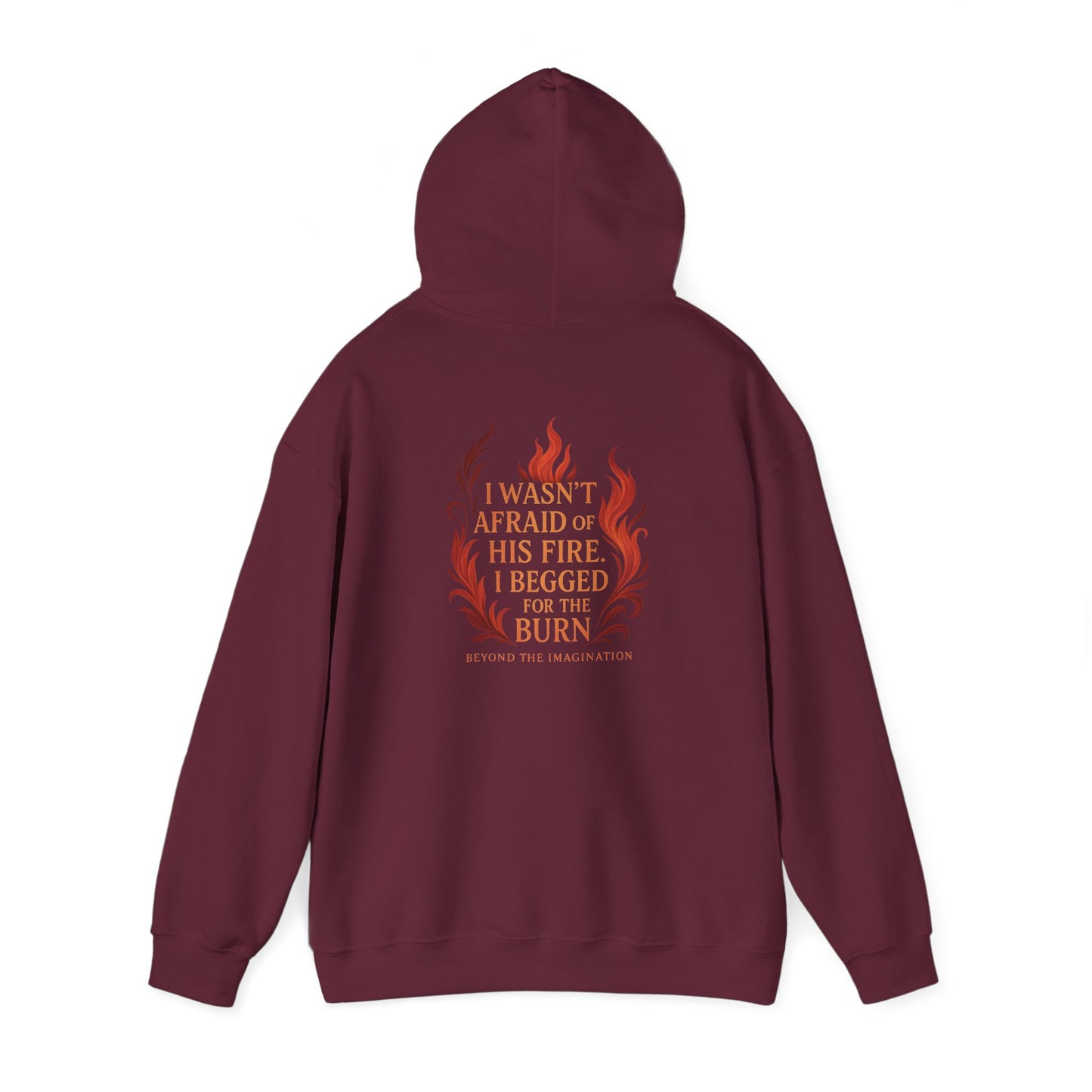 "I Begged for the Burn" Fantasy Flame Hoodie