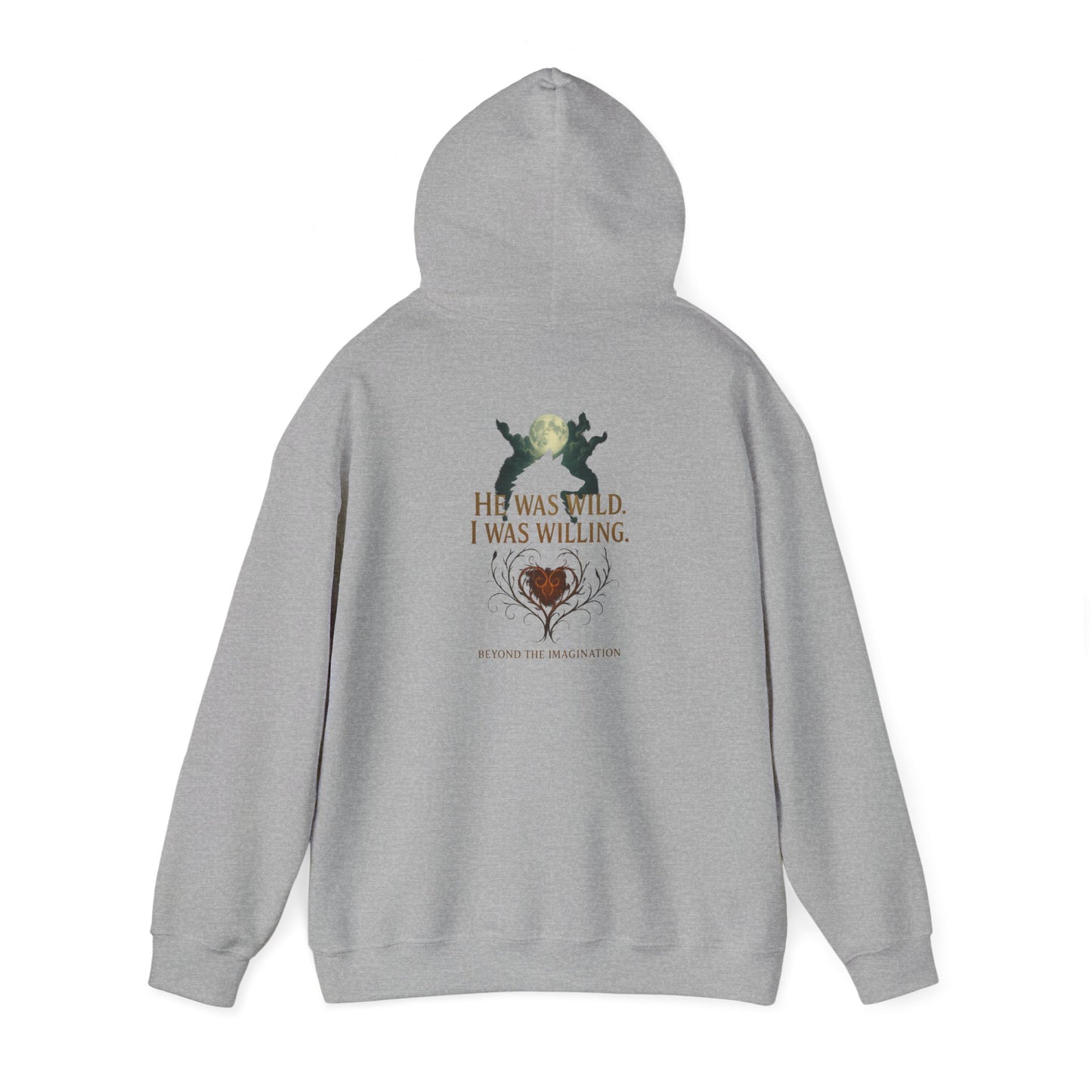 Wild Heart - "He Was Wild. I Was Willing." Fae Romance Hoodie