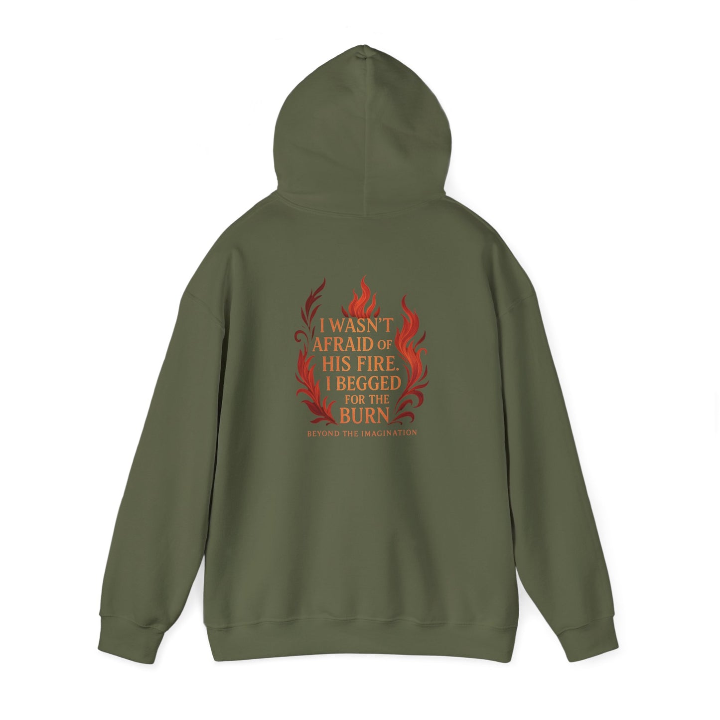 "I Begged for the Burn" Fantasy Flame Hoodie