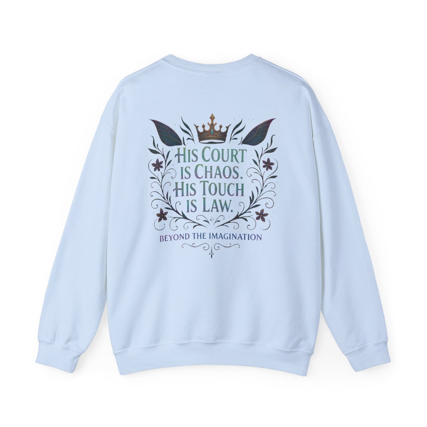 His Court. His Rules. Fantasy Fae Kingdom Sweatshirt