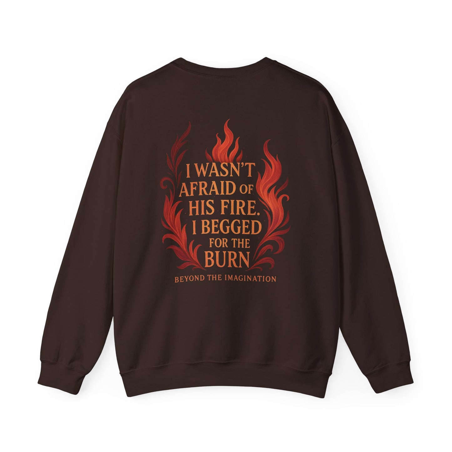 Burn for Him - Dark Romance Quote Crewneck