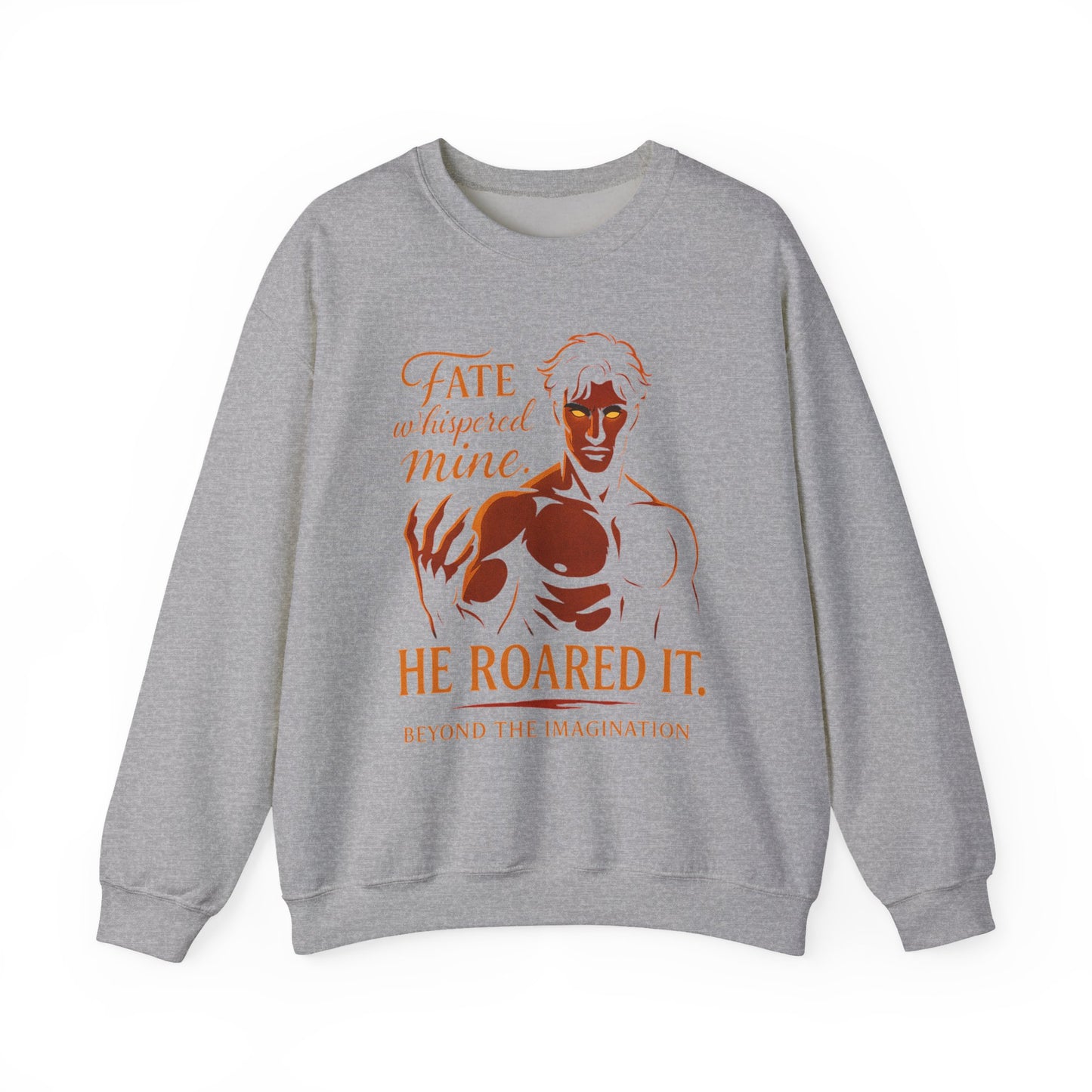 "Fate Roared It" Alpha Fantasy Crewneck