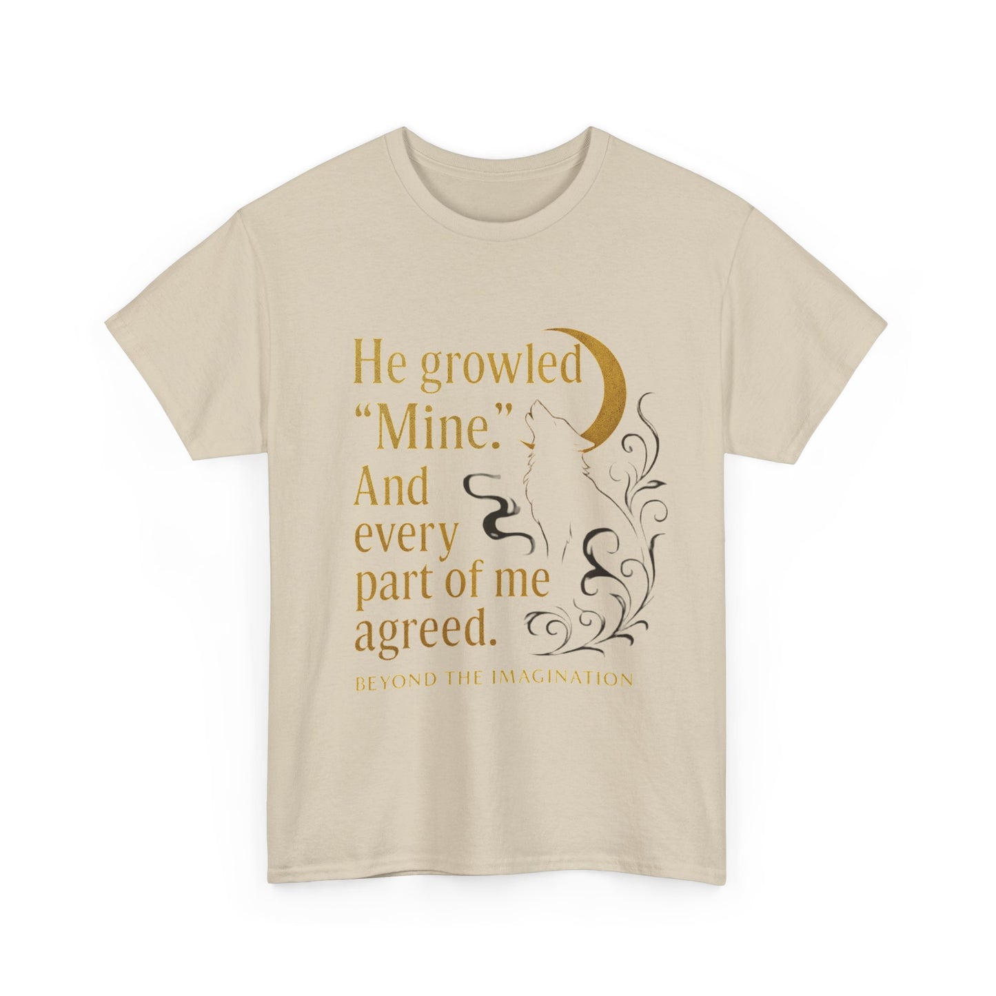 Spicy Fantasy Romance Tee - "He Growled 'Mine'" Moon Design