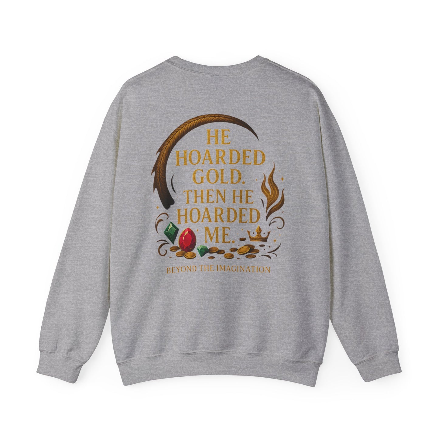 He Treasured Me - Romantic Fantasy Crewneck