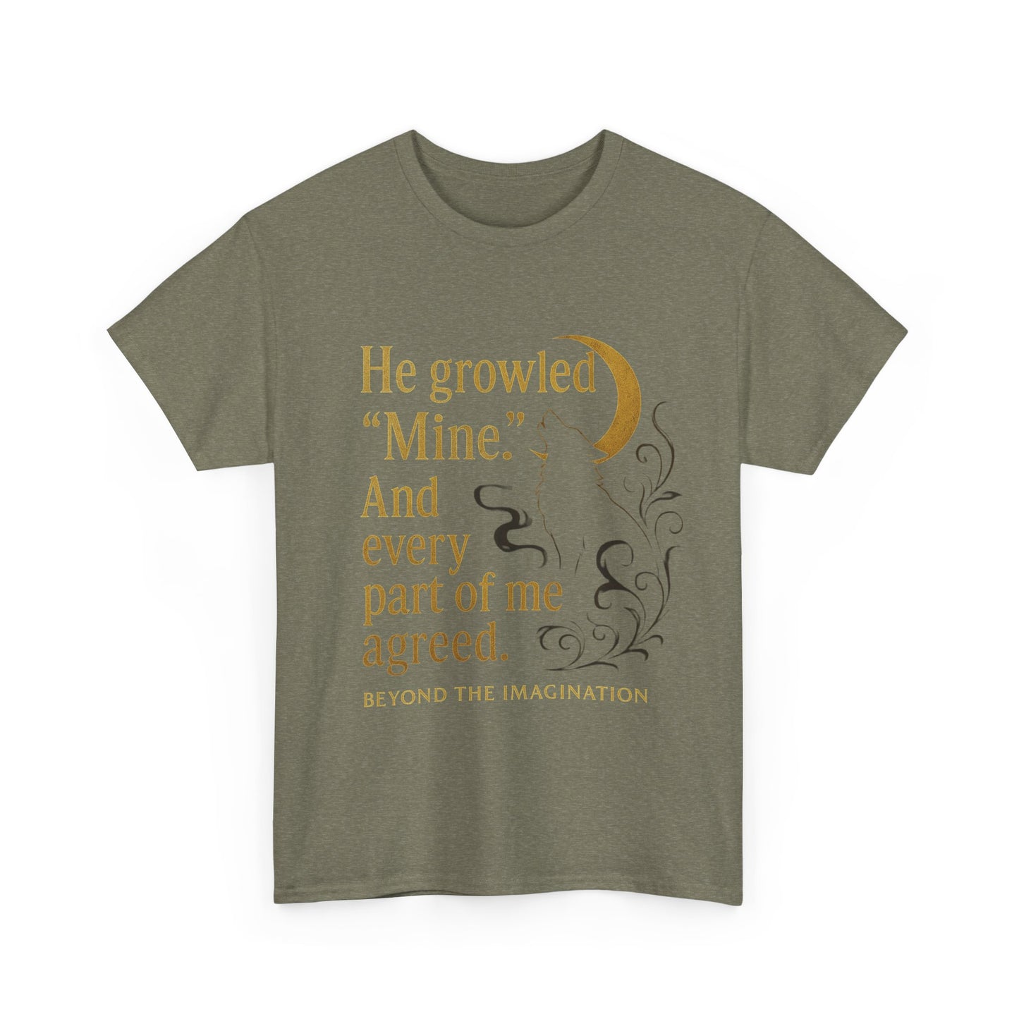 Spicy Fantasy Romance Tee - "He Growled 'Mine'" Moon Design