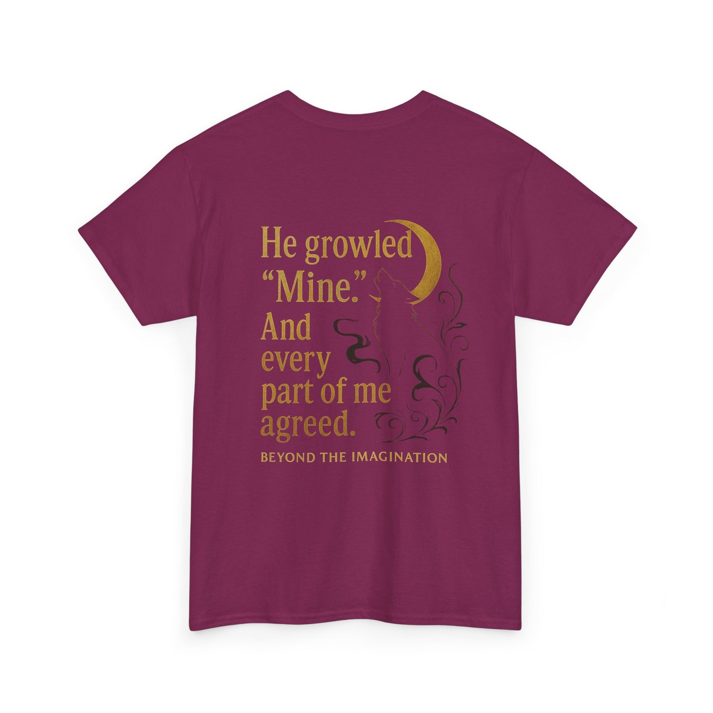 "He Growled 'Mine'" Alpha Wolf - Spicy Romance Shirt for Fantasy Lovers