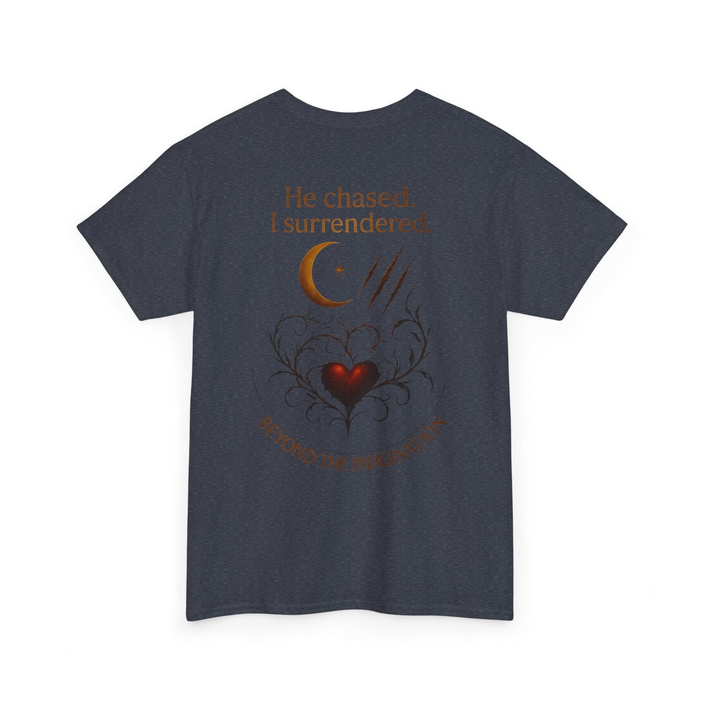 "He chased. I surrendered." Bold Romance Graphic Tee