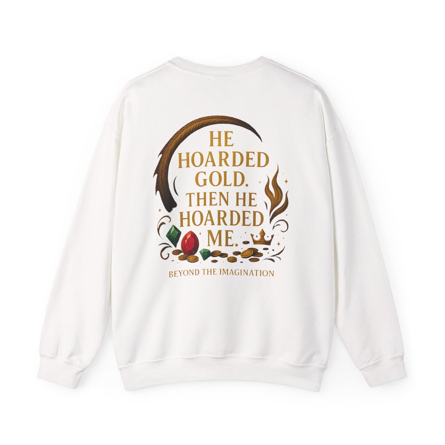 He Treasured Me - Romantic Fantasy Crewneck