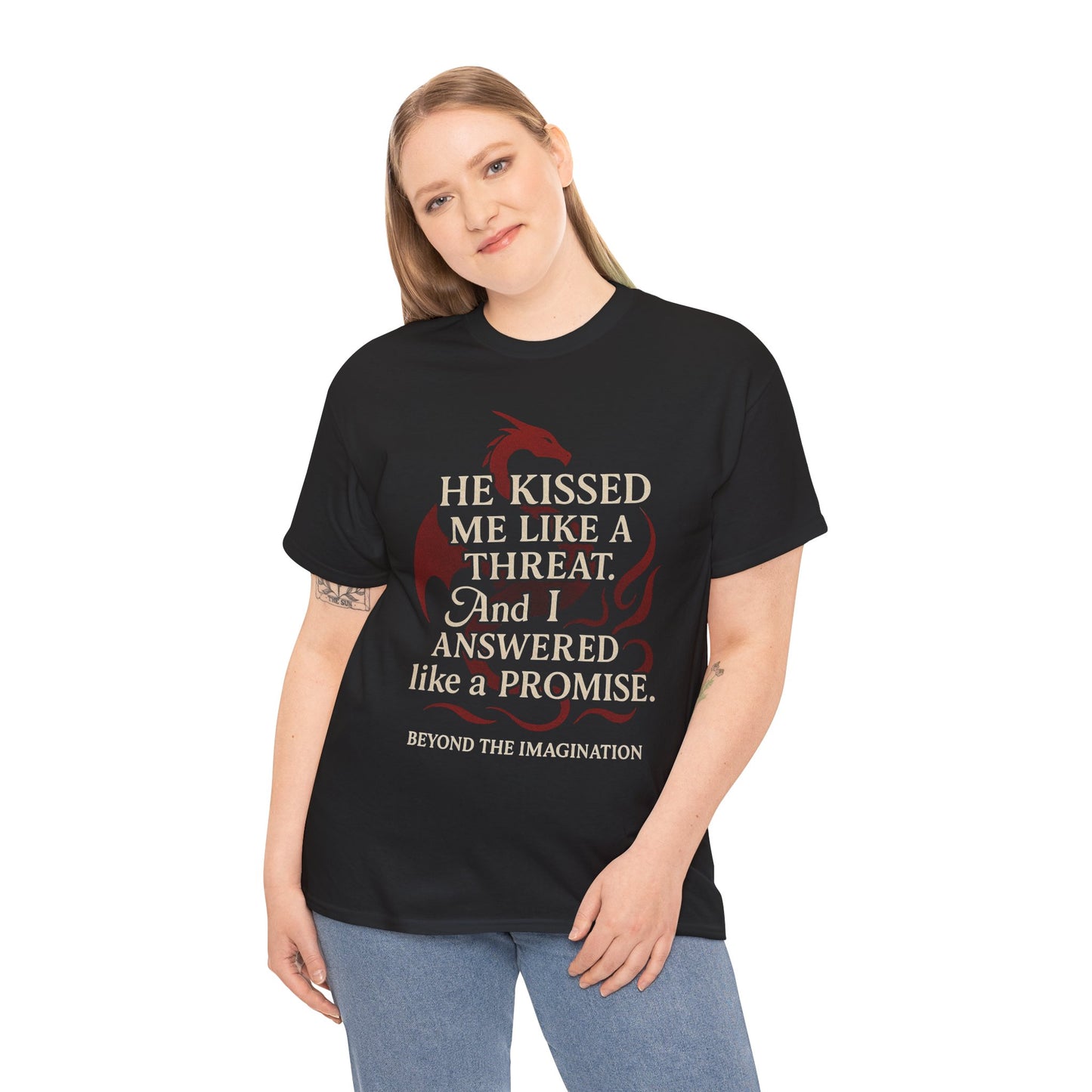 "He Kissed Me Like a Threat" Dragon Romance Tee