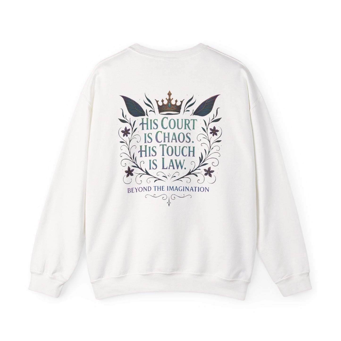 His Court. His Rules. Fantasy Fae Kingdom Sweatshirt