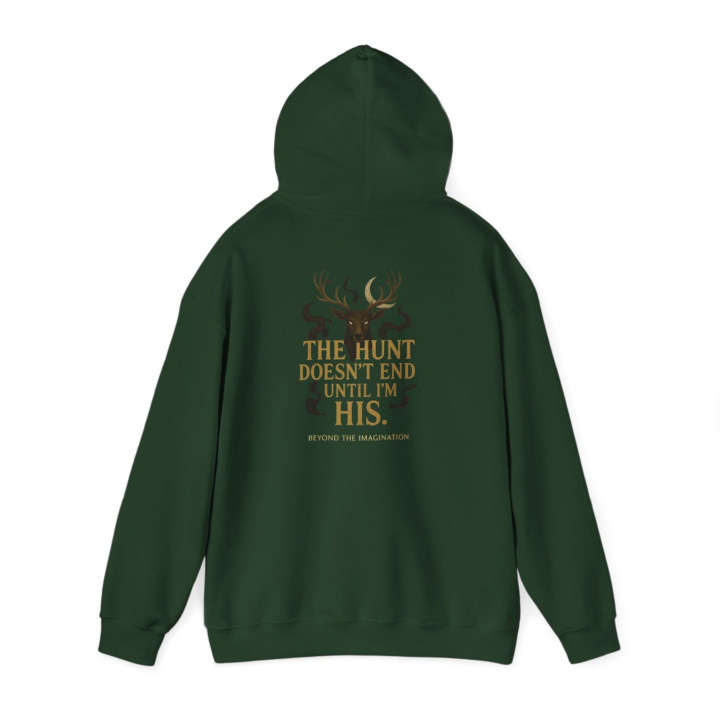 "The Hunt Ends When I'm His" - Fae Fantasy Hoodie