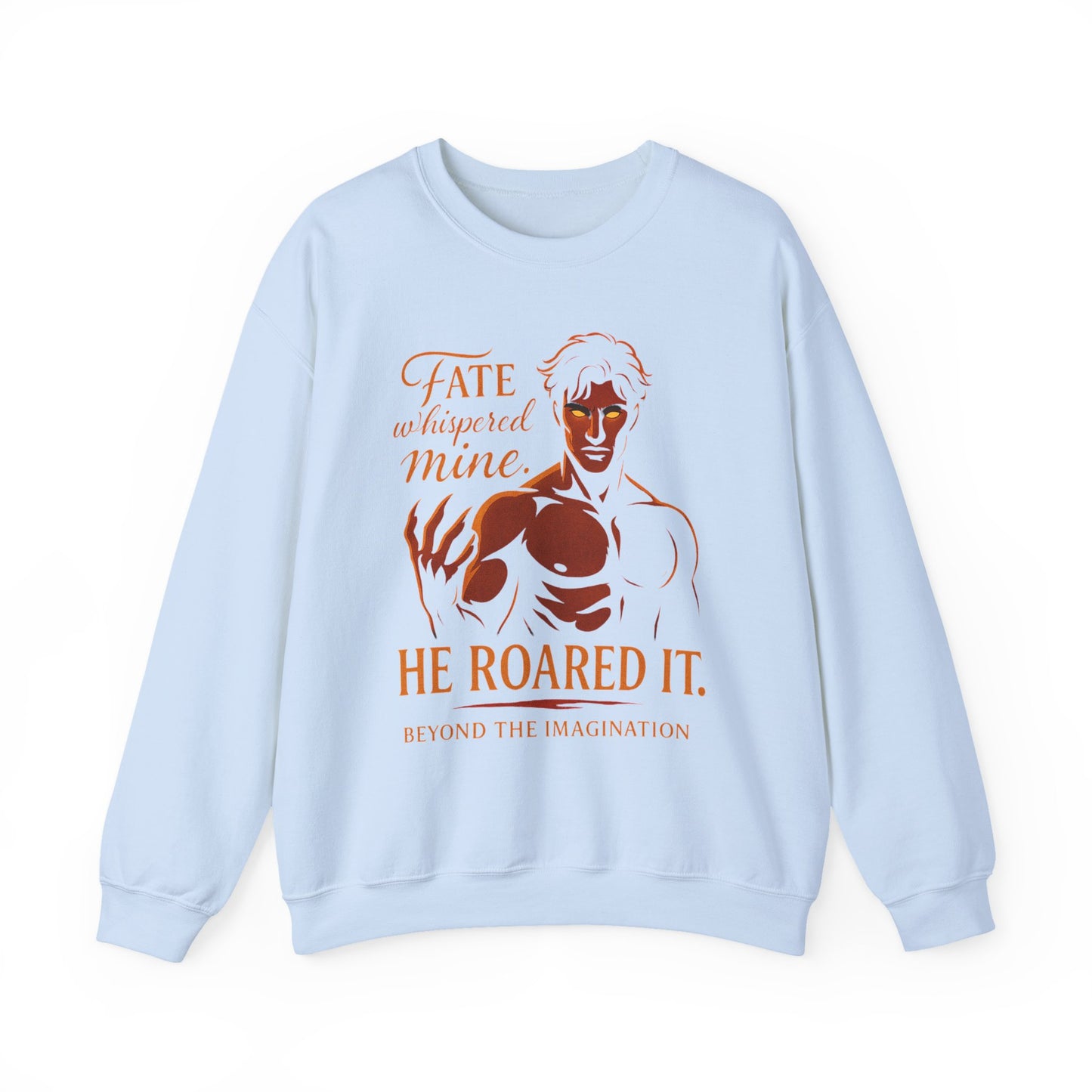 "Fate Roared It" Alpha Fantasy Crewneck