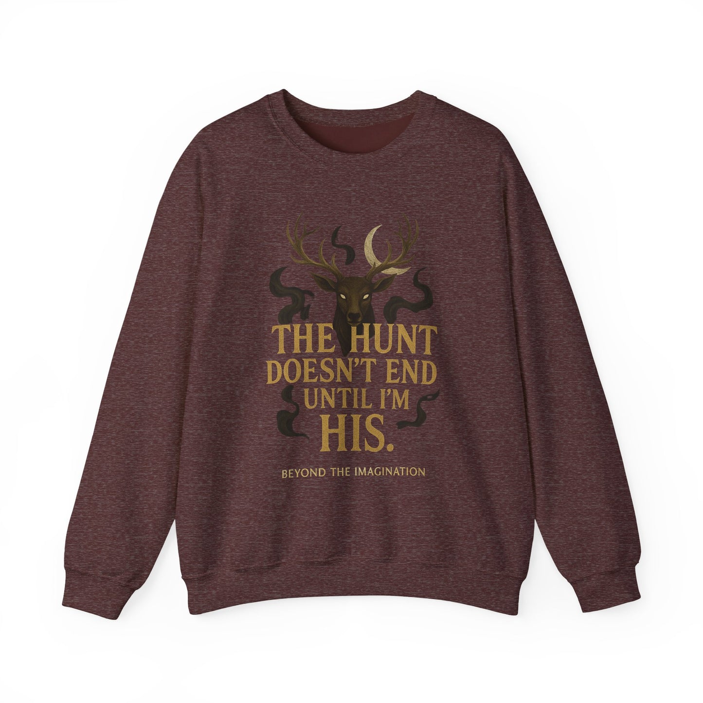 "The Hunt Doesn't End" Fantasy Sweatshirt