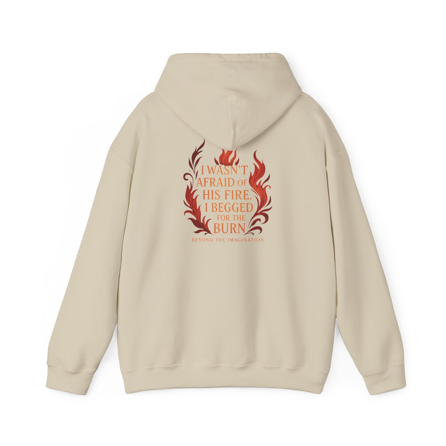 "I Begged for the Burn" Fantasy Flame Hoodie