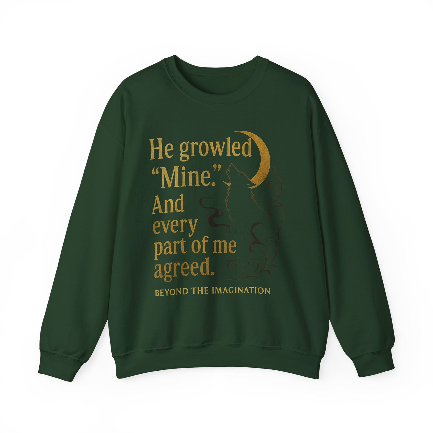 He Growled "Mine" - Possessive Shifter Crewneck