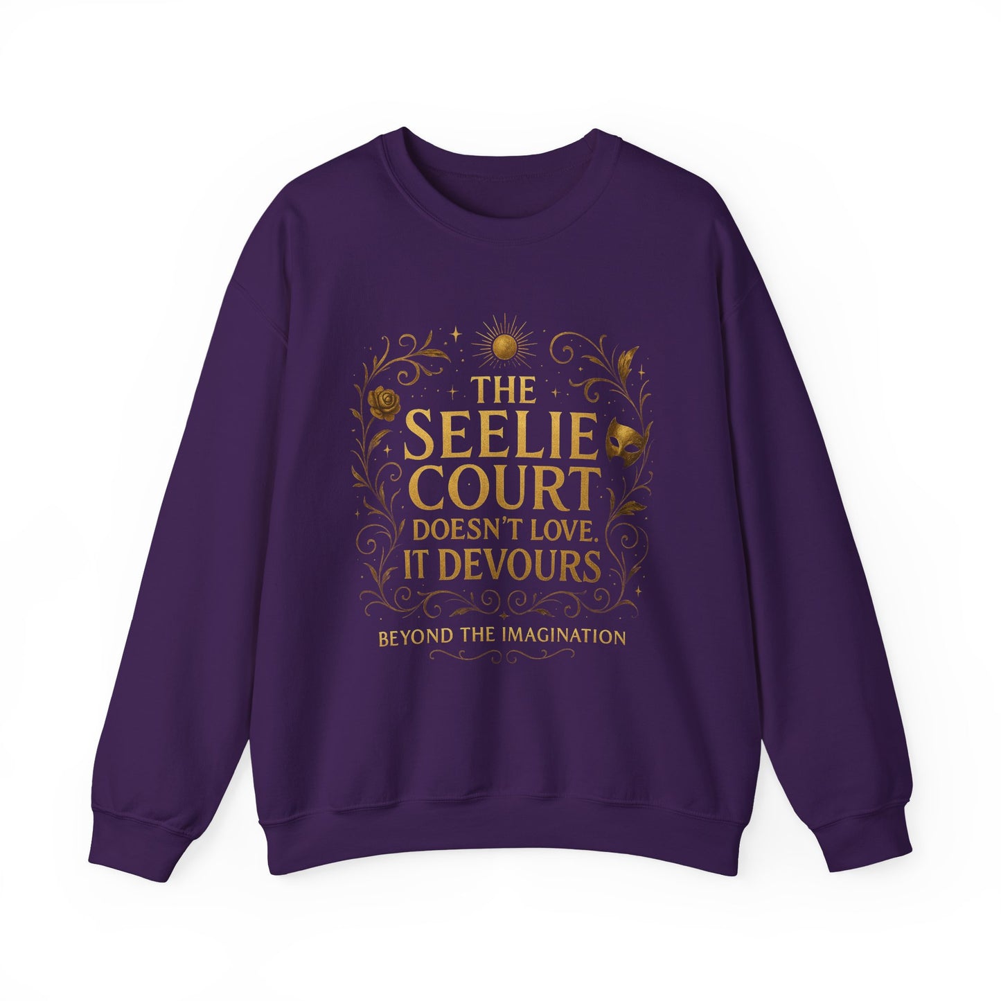 Seelie Court Devours - Fae Fantasy Quote Sweatshirt