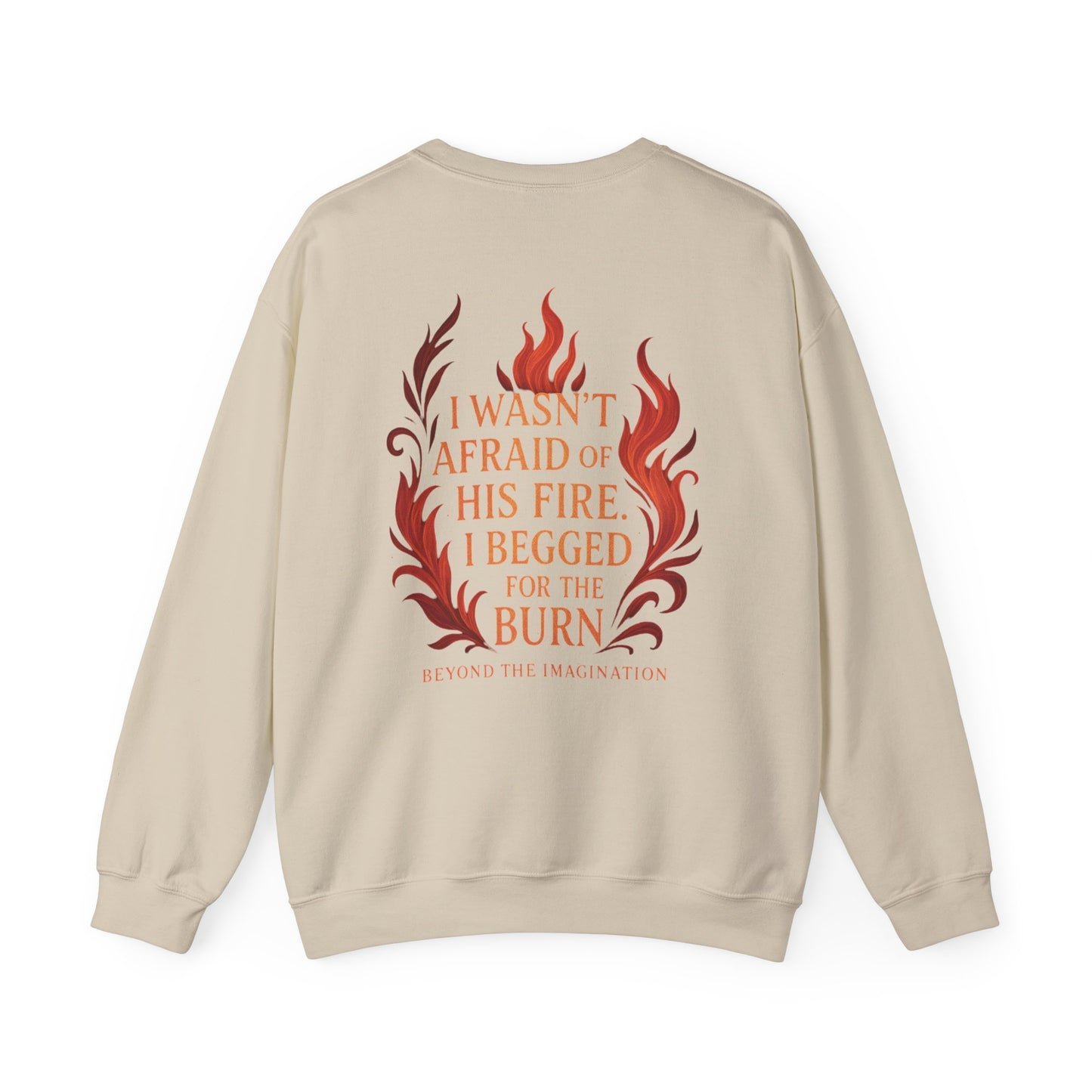Burn for Him - Dark Romance Quote Crewneck