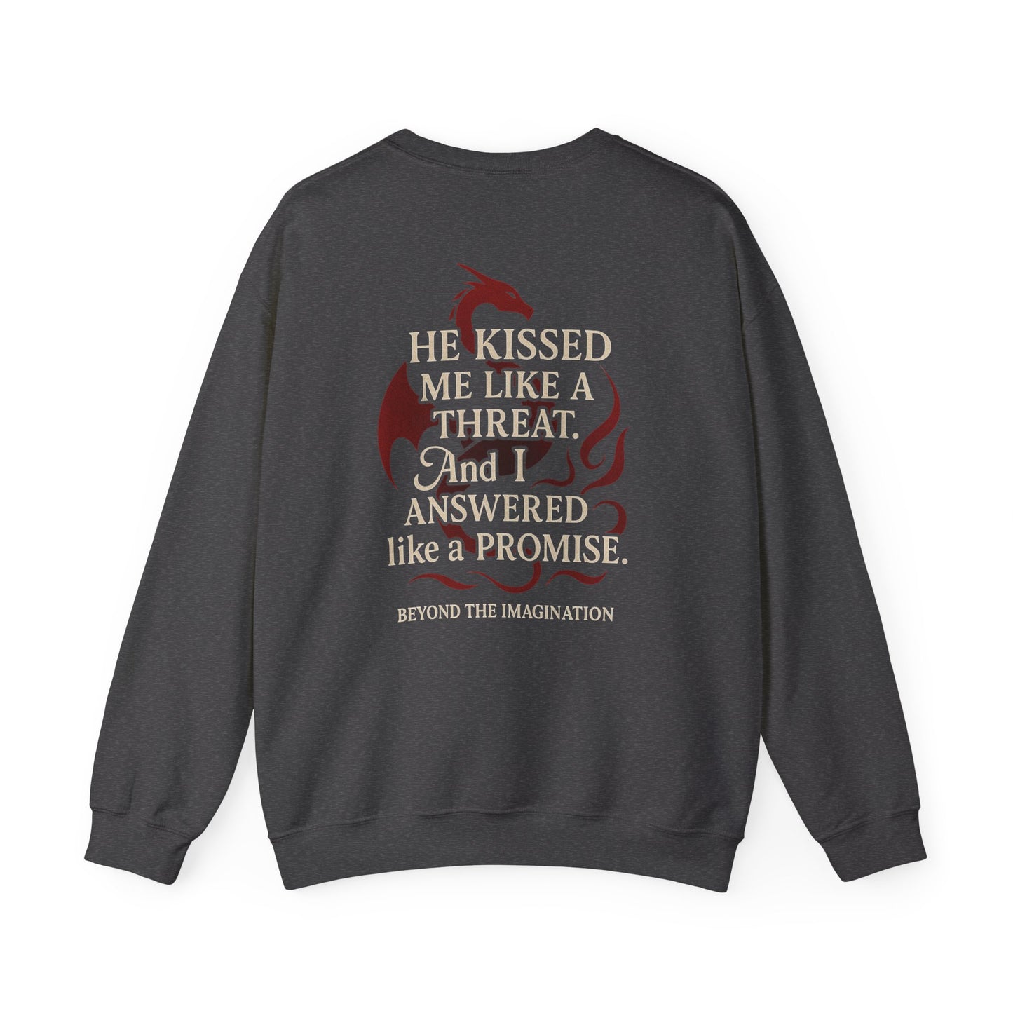 "Threat & Promise" Dragon Shifter Romance Sweatshirt