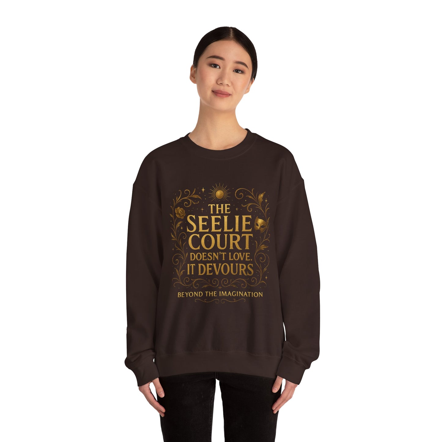 Seelie Court Devours - Fae Fantasy Quote Sweatshirt